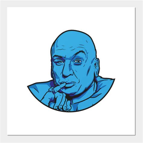 Mike Myers Dr Evil Austin Powers Posters And Art Prints Teepublic