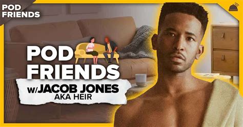 Pod Friends Jacob Jones Aka Heir Caught Up In U Robhasawebsite Com
