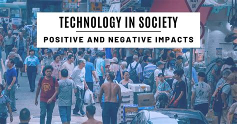 10 Positive And Negative Impacts Of Technology On Society Hubvela