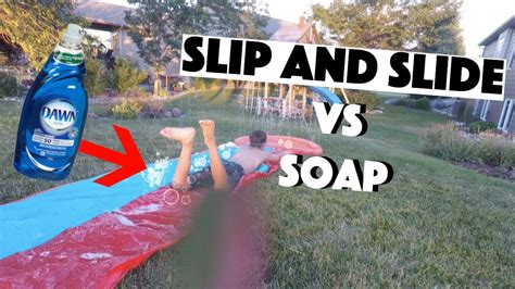 Slip And Slide Vs Soap Gone Wrong Youtube