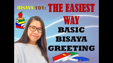 Lesson 1 Learn Basic Bisaya Greetings How To Speak Bisaya Language