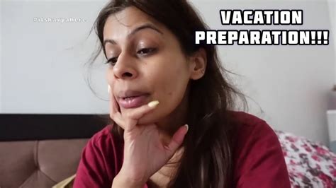 Vacation Preparation Indian Mom Vlogger Indian Youtuber Kavya Youtube