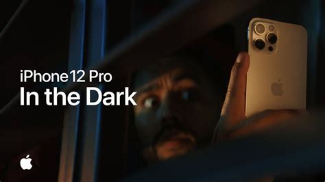 Apples New In The Dark Iphone 12 Pro Ad Highlights Night Mode