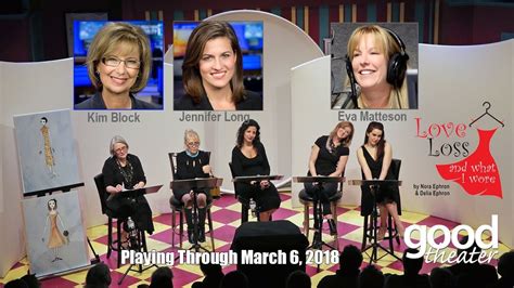 Love Loss And What I Wore Kim Block Jennifer Long And Eva Matteson Join Good Theater Youtube