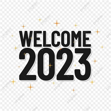 Welcome 2023 Vector Png Images Welcome 2023 Welcome 2023 Poster Png