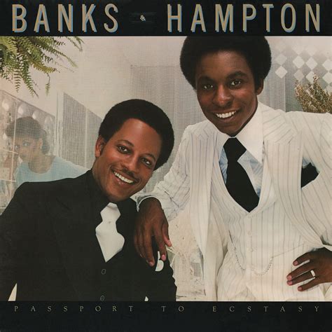 The first single is the opening track, the base, which spent 7 weeks. Banks & Hampton - Passport to Ecstasy | Vinyl Album Covers.com