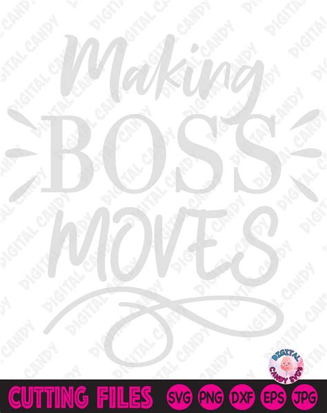 Making Boss Moves Svg Women Power Svg Boss Life Svg Mother Etsy