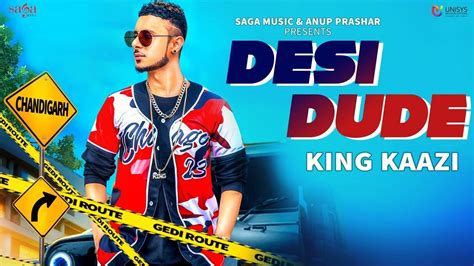 Latest Punjabi Song Desi Dude Sung By King Kaazi Punjabi Video Songs