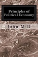 Principles of Political Economy by John Stuart Mill (English) Paperback ...