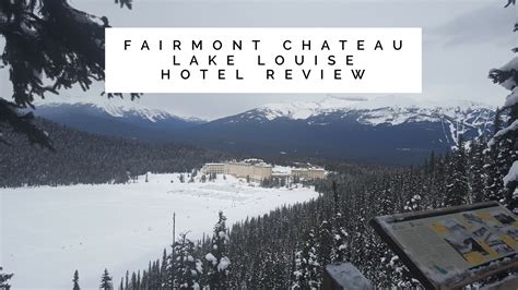 Fairmont Chateau Lake Louise Hotel Review Skiing Banff Youll Want
