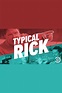Typical Rick (TV Series 2016- ) — The Movie Database (TMDb)