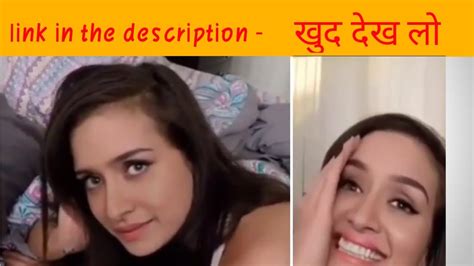 😍sharddha Kapoor Viral Mms Video Leaked Viral Video Sharddha Kapoor Viral Video Youtube