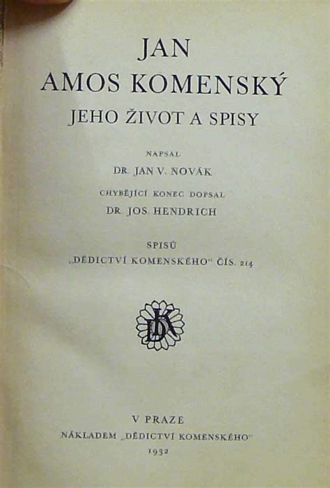 Kniha Jan Amos Komenský Jeho život A Spisy Antikvariát Beneš