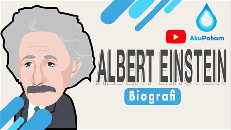 Biografi Albert Einstein Dalam Bahasa Indonesia Animasi Ilmuwan