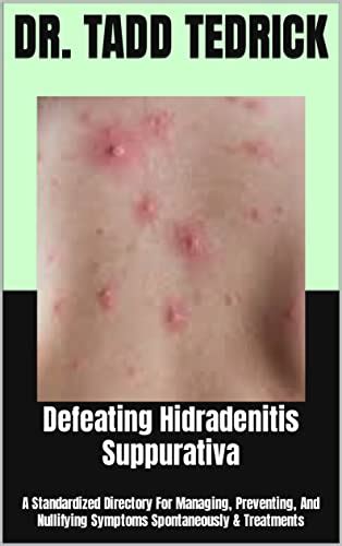 Defeating Hidradenitis Suppurativa A Standardized Directory For