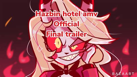 Hazbin Hotel Amv Official Final Trailer Youtube