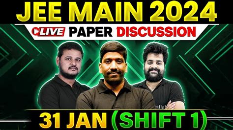 JEE Main 2024 Paper Discussion 31st January Shift 1 YouTube