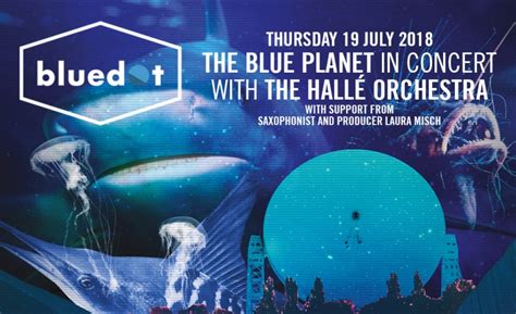 The Blue Planet In Concert With The Halle Orchestra At Bluedot