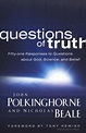 Questions of Truth: Fifty-one Responses to Questions About God, Science ...