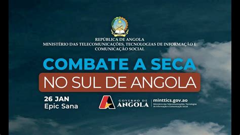 Combate A Seca No Sul De Angola Youtube