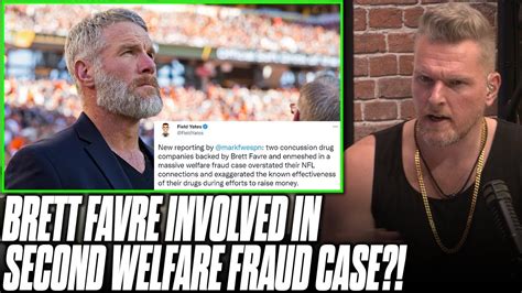 Brett Favre Is Being Investigated For A Second Welfare Fraud Case Pat