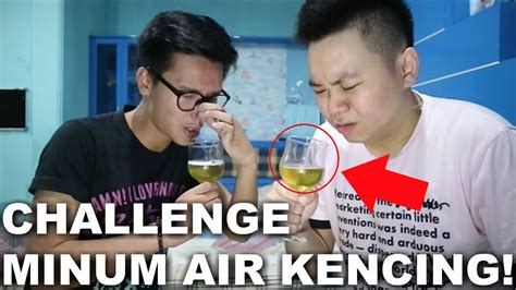 Challenge Minum Air Kencing Beneran Jangan Ditiru Youtube