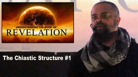 Understanding The Book Of Revelation 1 The Chiastic Structure