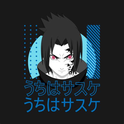 Sasuke Uchiha Sasuke T Shirt Teepublic