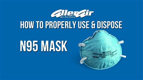 How To Use And Dispose Of N95 Respirator Mask Correctly YouTube