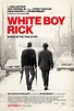 White Boy Rick Movie Poster (#2 of 4) - IMP Awards
