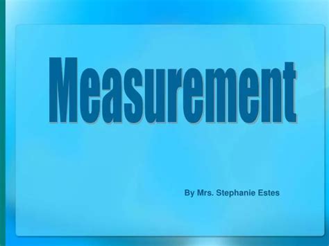 Ppt Measurement Powerpoint Presentation Free Download Id5536609