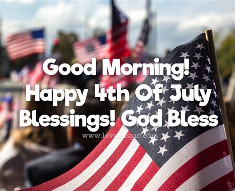 4th Of July Blessings Good Morning Pictures Photos And Images For