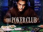 The Poker Club (2008) - Rotten Tomatoes