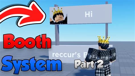 How To Make A Booth System Part Editing Your Booth Roblox Studio