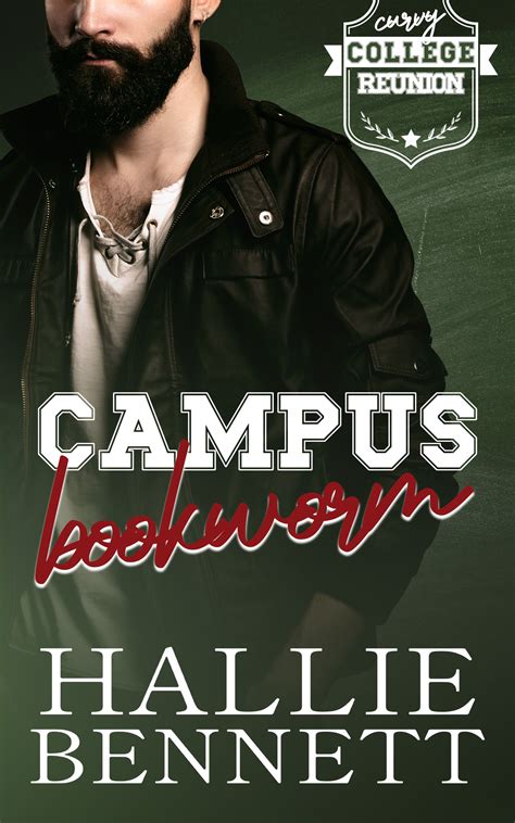 Campus Bookworm Curvy College Reunion By Hallie Bennett Goodreads