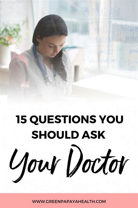 15 Questions You Should Ask Your Doctor Green Papaya Health
