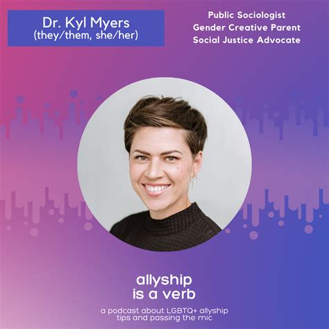 Dr Kyl Myers — Allyship Is A Verb