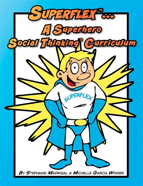 Socialthinking Superflex A Superhero Social Thinking Curriculum Package