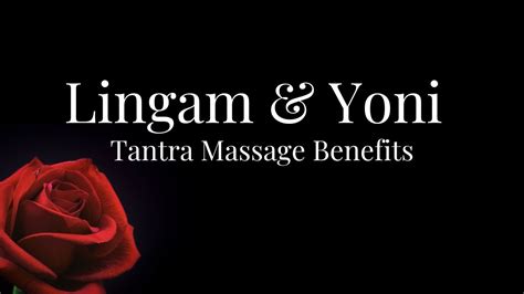 What Is Yoni And Lingam Massage Youtube