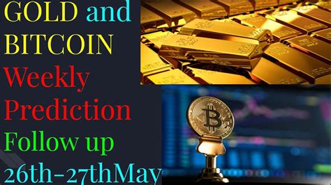 Bo polny cryptocurrency bo polny gold2020forecast. GOLD(XAUUSD) and BITCOIN Part 1 Follow Up Prediction/Forecast 26th-27th May analysis ...