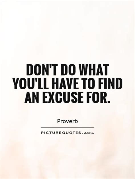 No Excuses Quotes No Excuses Sayings No Excuses Picture Quotes