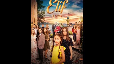 Elif Soundtrack Theme Season 4 And 5 Complete Youtube