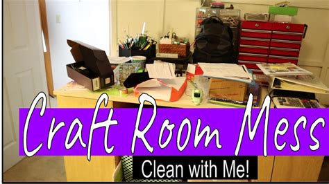 Craft Room Clean With Me Messy Craft Room Cleaning Motivation