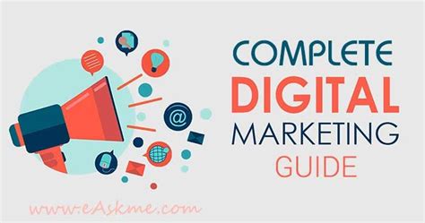Complete Digital Marketing Guide Everything You Need To Know