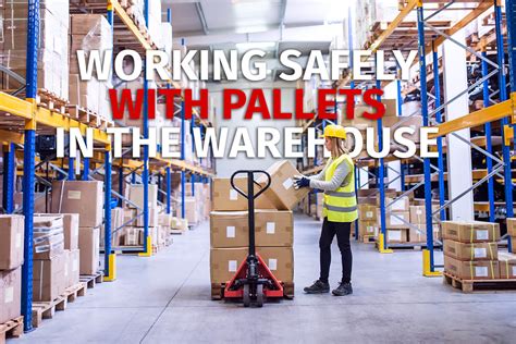 Working Safely With Pallets In The Warehouse 1 Palletone Inc