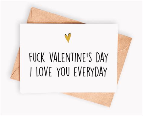 fuck valentines day i love you every day spicycards