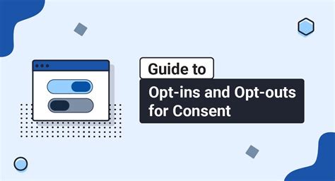 Guide To Opt Ins And Opt Outs For Consent Termsfeed