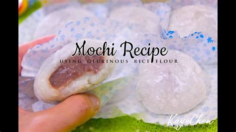 Glutinous Flour Mochi Kayechen Kitchen Youtube