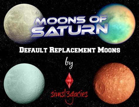 Moons Of Saturn By Margaret Pendragon Saturns Moons Sims 3 Mods Sims