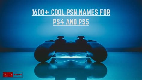1600 Cool Psn Names For Ps4 And Ps5 2024 Namesdio
